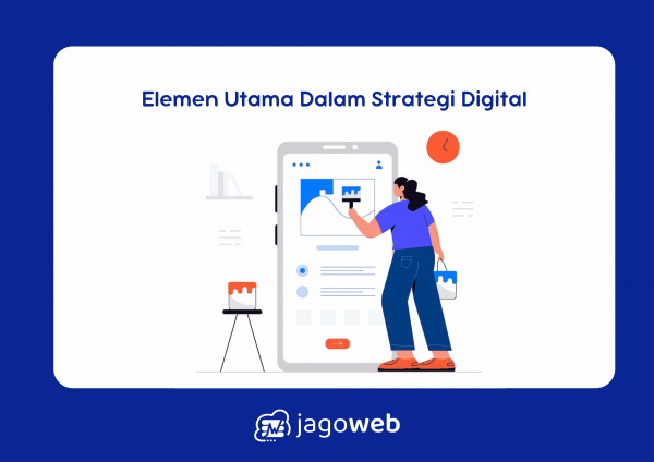 Elemen Utama Dalam Strategi Digital Branding Untuk Bisnis Modern