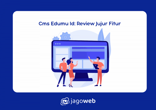 Cms Edumu Id: Review Jujur Fitur, Harga, Dan Kelebihannya