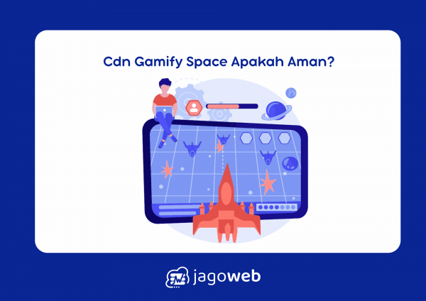 Cdn.gamify.space Apakah Aman? Review Lengkap & Terkini