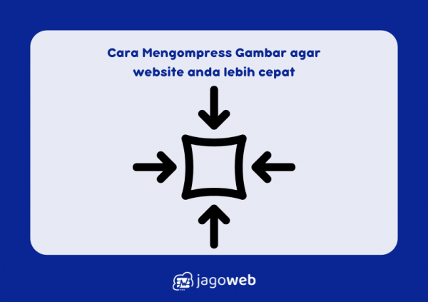 Cara Mengompress Gambar agar website anda lebih cepat