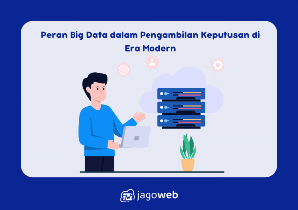 Peran Big Data dalam Pengambilan Keputusan di Era Modern