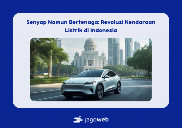 Senyap Namun Bertenaga: Revolusi Kendaraan Listrik di Indonesia