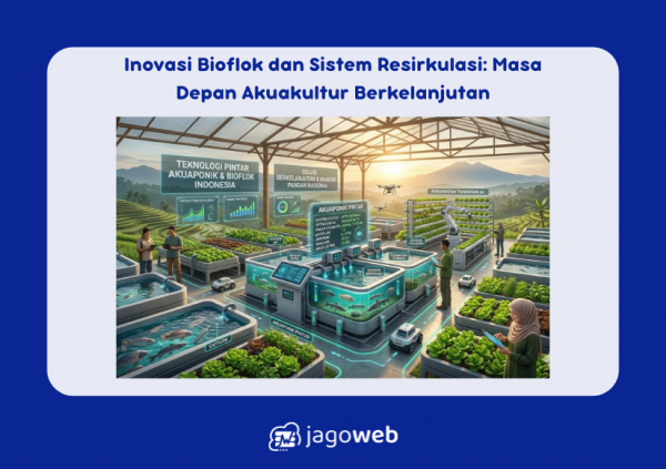 Inovasi Bioflok dan Sistem Resirkulasi: Masa Depan Akuakultur Berkelanjutan