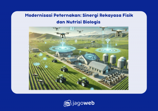 Modernisasi Peternakan: Sinergi Rekayasa Fisik dan Nutrisi Biologis